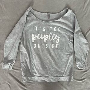 Gray Graphic Long sleeve Shirt It’s Too Peopley Outside Xl